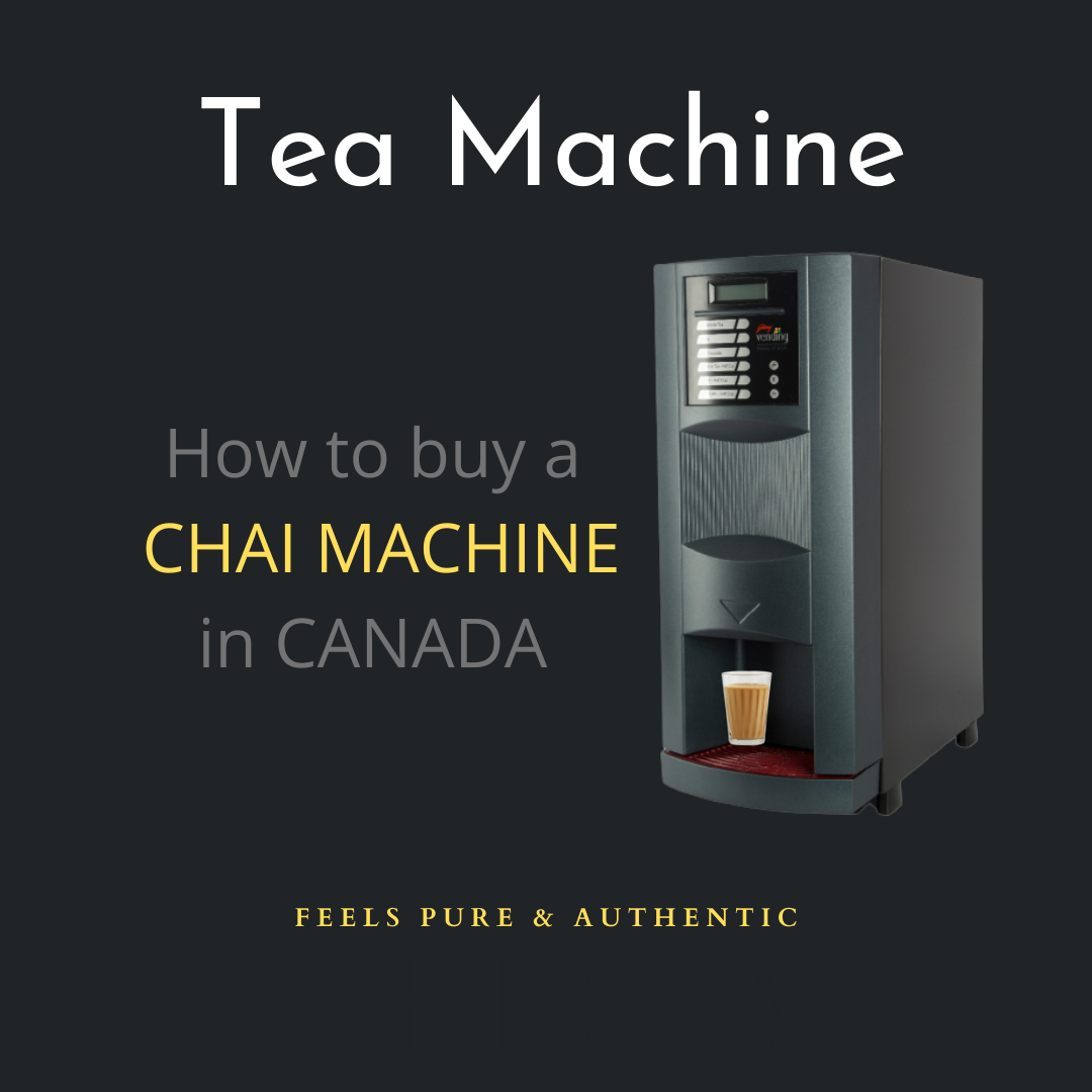 where to find a chai machine in Canada 